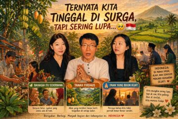 Ternyata Kita Tinggal di Surga, Tapi Sering Lupa… 